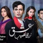 Любовь талисман / Ishq Zahe Naseeb (2019) Пакистан