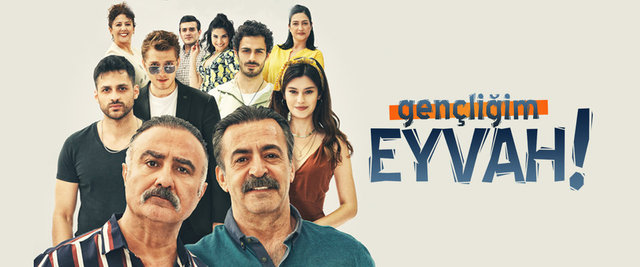 Моя молодость / Gencligim Eyvah (2020) Турция
