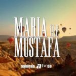 Мария и Мустафа / Maria Mustafa (2020) Турция