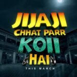 Шурин — это кто-то на крыше / Jijaji Chhat Par Koi Hai (2021) Индия
