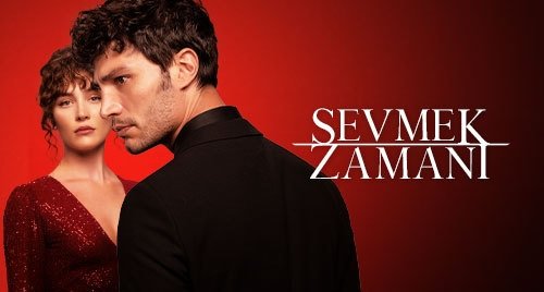 Время любить / Sevmek Zamani (2022) Турция