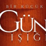 Маленький лучик света / Bir Kucuk Gun (2022) Турция