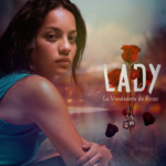 Леди, продавец роз / Lady, La Vendedora de Rosas (2015) Мексика